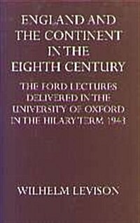 England and the Continent in the 8th Century (Hardcover)