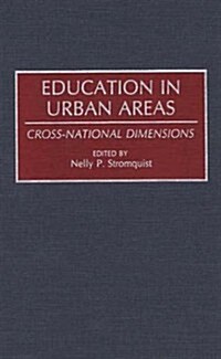 Education in Urban Areas: Cross-National Dimensions (Hardcover)