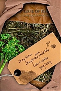 For The Love of Parsley. A Guide To Your Rabbits Most Commo (Paperback)