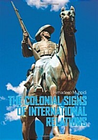 Colonial Signs of International Relations (Hardcover)