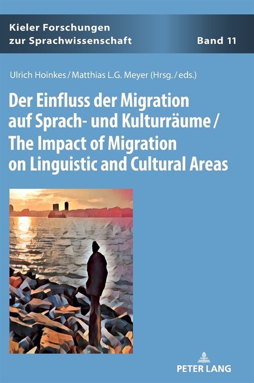 Der Einfluss der Migration auf Sprach- und Kulturraeume / The Impact of Migration on Linguistic and Cultural Areas (Hardcover)