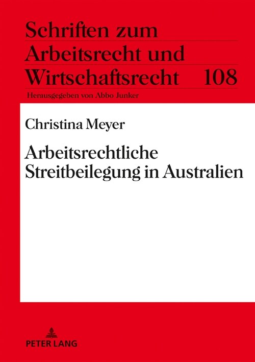 Arbeitsrechtliche Streitbeilegung in Australien (Hardcover)