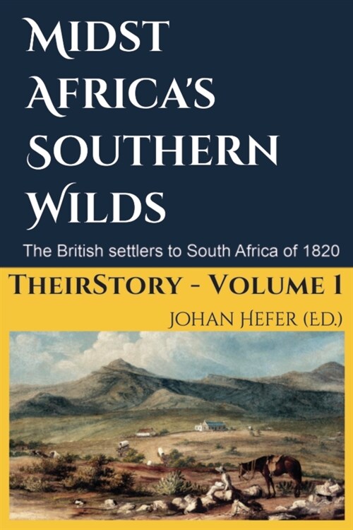 Midst Africas Southern Realms: The 1820 Settlers to South Africa (Paperback)