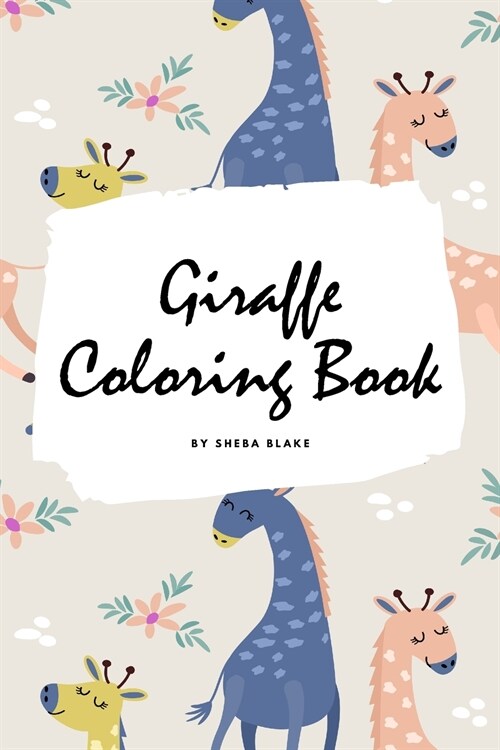 Giraffe Coloring Book for Children (6x9 Coloring Book / Activity Book) (Paperback)