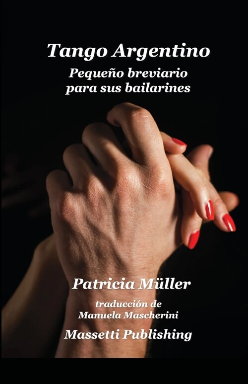 Tango Argentino Peque? Breviario Para Sus Bailarines (Paperback)