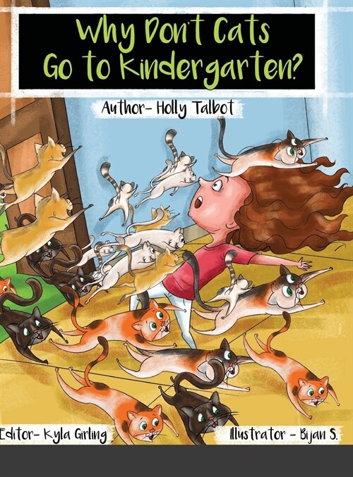 Why Dont Cats Go to Kindergarten? (Hardcover)