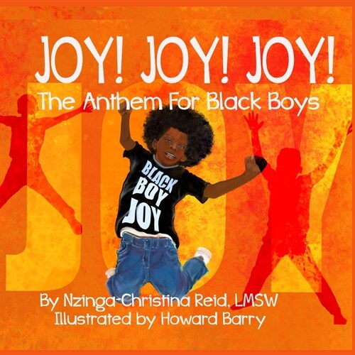 Joy! Joy! Joy! The Anthem for Black Boys (Paperback)