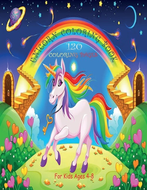 Unicorn Coloring Book for Kids: 120 Coloring Pages For Kids Ages 4-8 (Paperback)