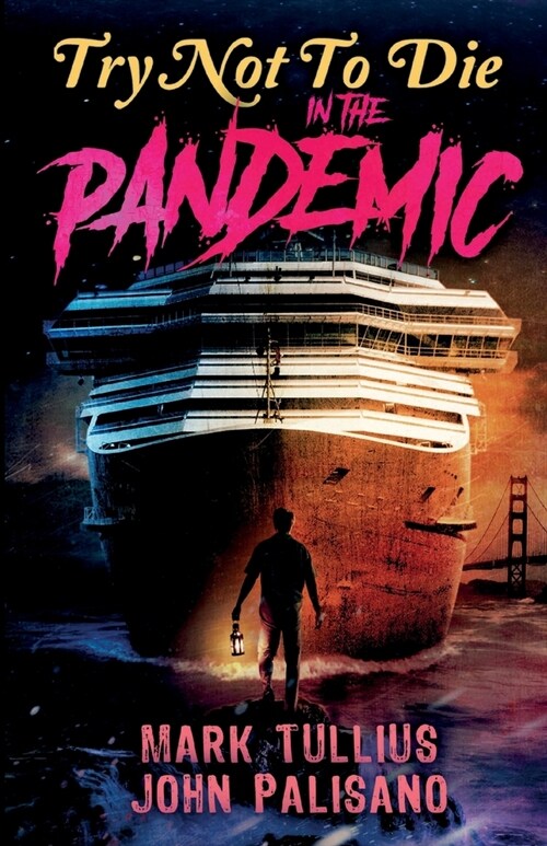 Try Not to Die: In the Pandemic: An Interactive Adventure (Paperback)