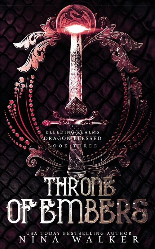 Throne of Embers: Bleeding Realms - Dragon Blessed Book Three (Paperback)