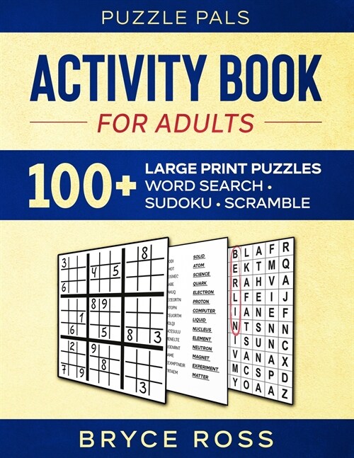 Activity Book For Adults: 100+ Large Font Sudoku, Word Search, and Word Scramble Puzzles (Paperback)