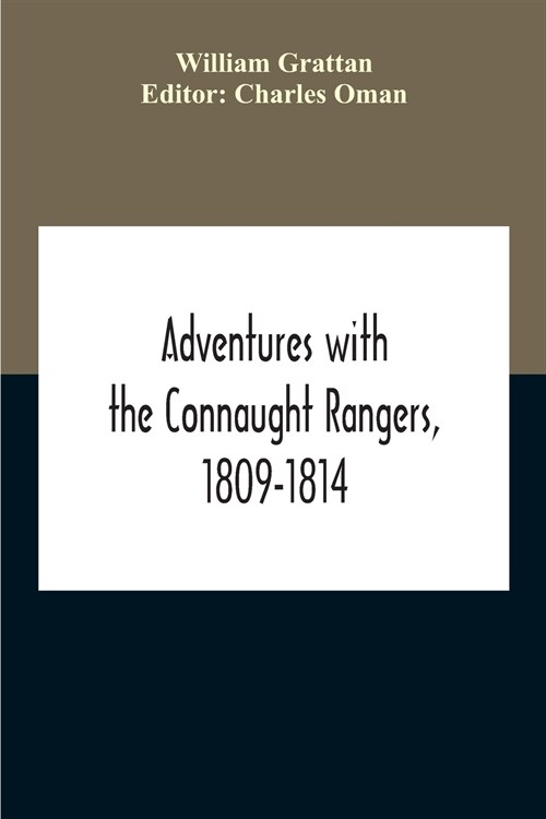 Adventures With The Connaught Rangers, 1809-1814 (Paperback)