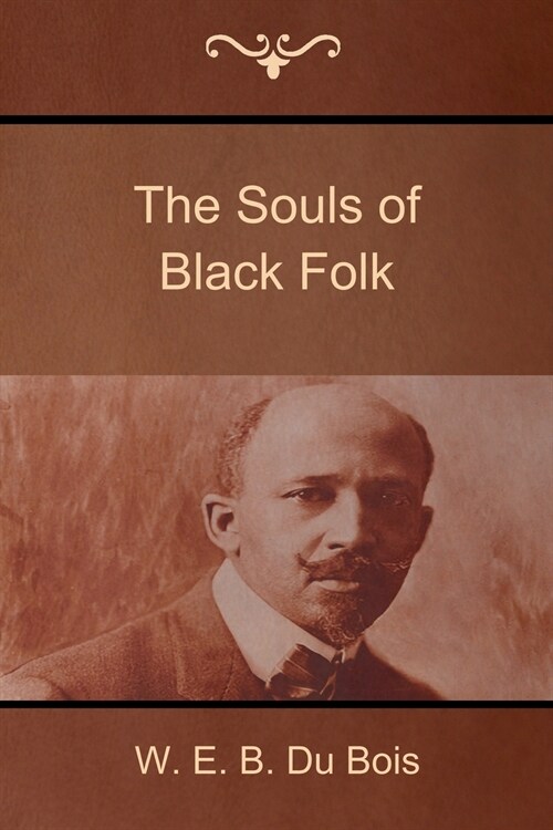 The Souls of Black Folk (Paperback)