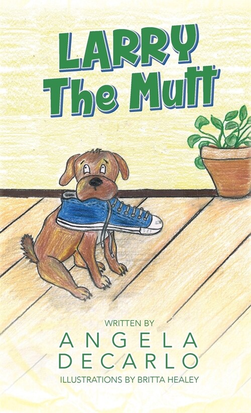 Larry The Mutt (Hardcover)