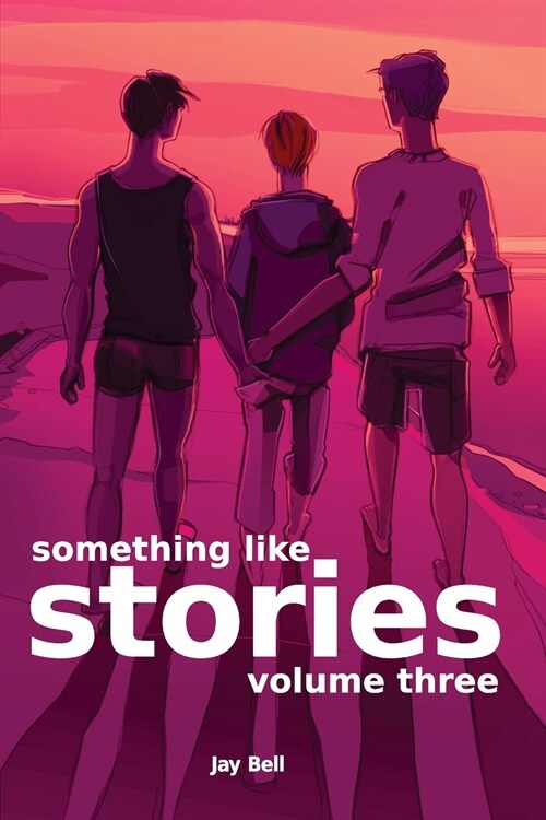 Something Like Stories - Volume Three (Paperback)