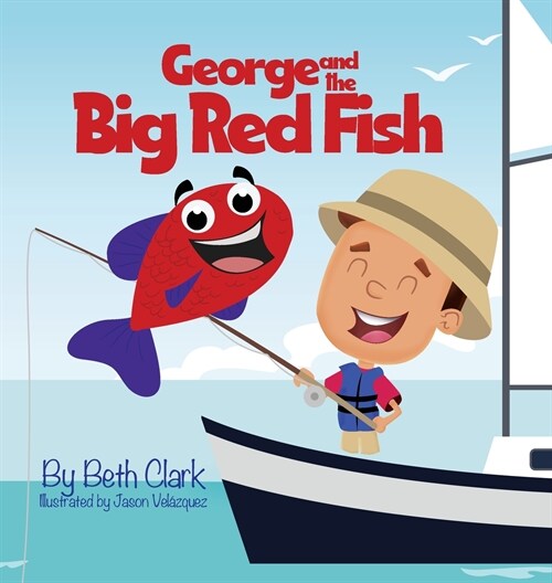 George and the Big Red Fish (Hardcover)