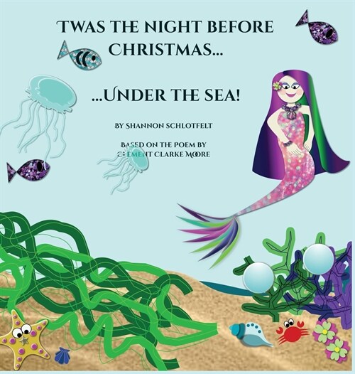 Twas the Night Before Christmas Under the Sea (Hardcover)