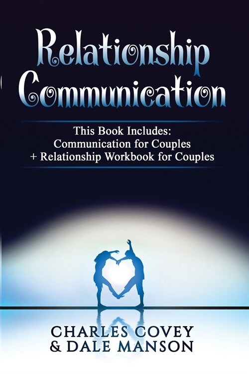 Relationship Communication: Communication For Couples + Relationship Workbook For Couples (Paperback)