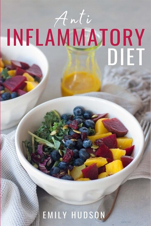 Anti-Inflammatory Diet: A 30 Day Meal Plan to Reduce Inflammation and Heal Your Body with Simple, fast, delicious and Healthy Recipes (Paperback)