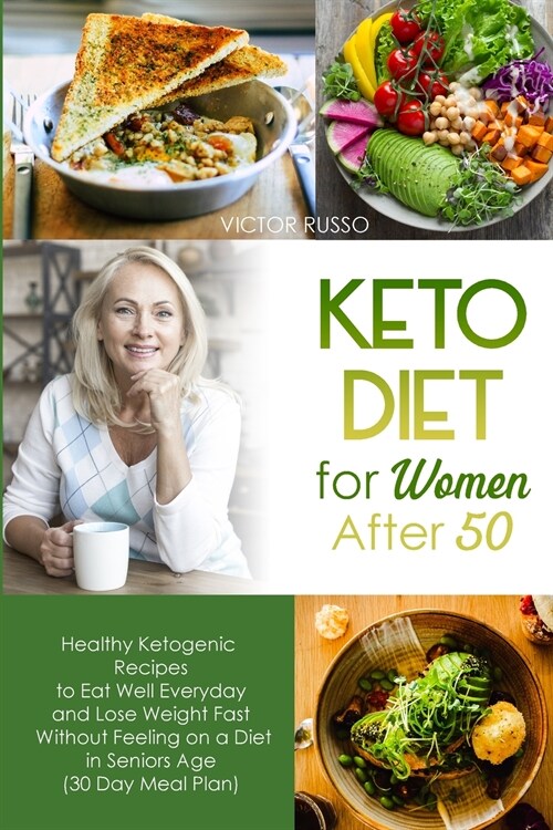 Keto Diet For Women After 50 (Paperback)