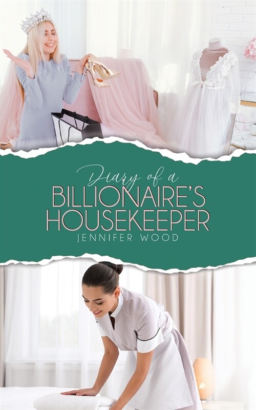 Diary of a Billionaires Housekeeper (Paperback)