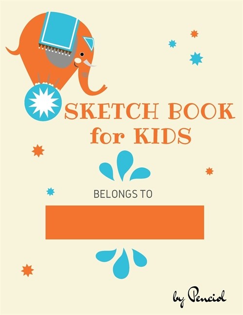 Sketch book for kids: Drawing Pad - 130 pages (8.5x11) - Notebook for Drawing, Writing, Painting, Sketching Blank Paper for Drawing (Paperback)