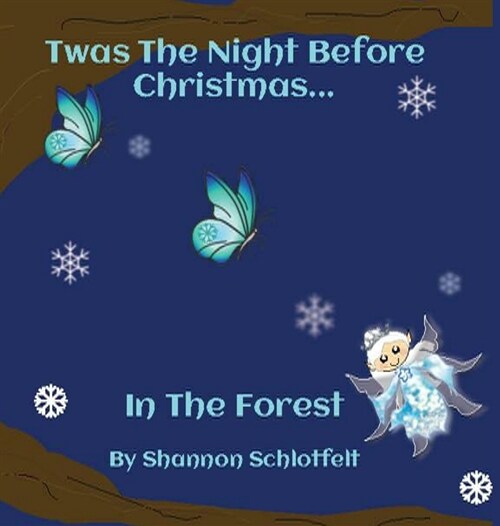 Twas the Night Before Christmas in the Forest (Hardcover)