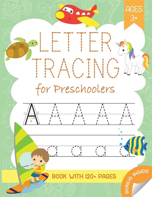Letter Tracing Book for Preschoolers: Alphabet Handwriting Practice Book for Kids Ages 3-5 years Childrens Activity Book - 120 pages + (Paperback)