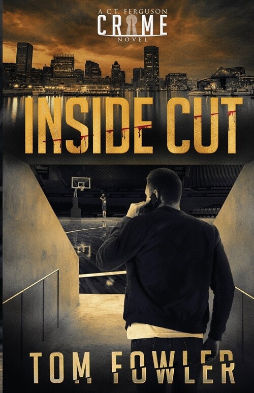 Inside Cut: A C.T. Ferguson Crime Novel (Paperback)