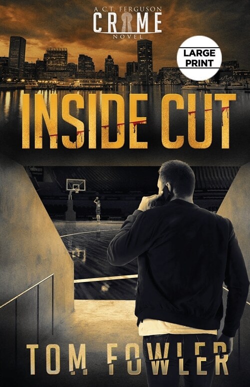 Inside Cut: A C.T. Ferguson Crime Novel (Paperback)