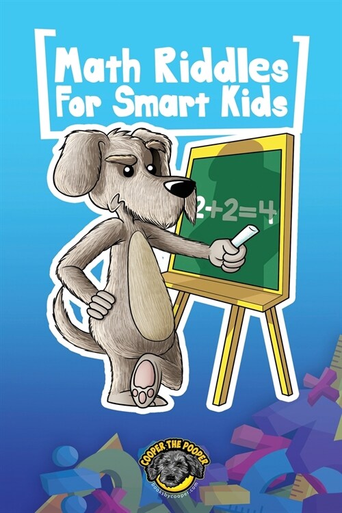 Math Riddles for Smart Kids: 400+ Math Riddles and Brain Teasers Your Whole Family Will Love (Paperback)