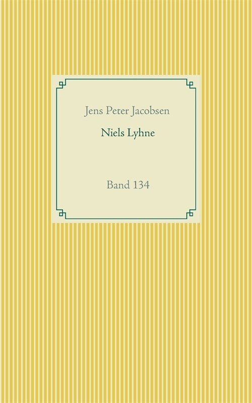 Niels Lyhne: Band 134 (Paperback)