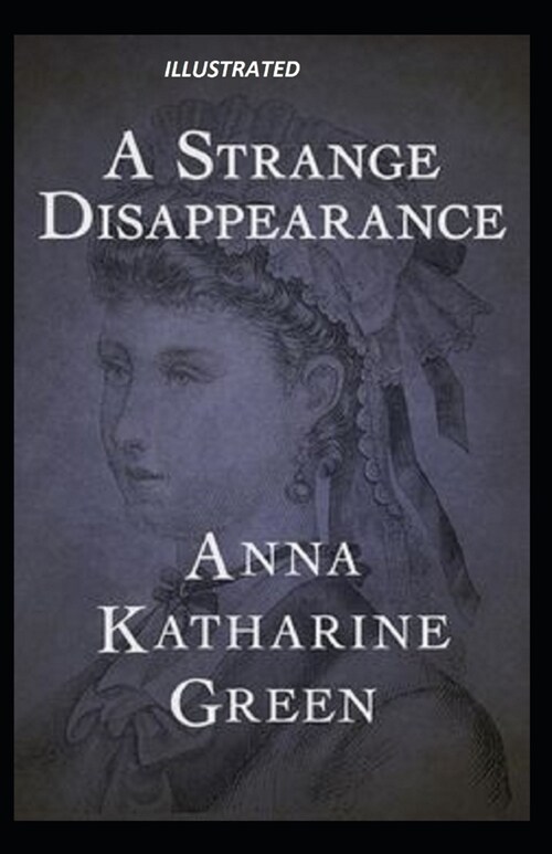 A Strange Disappearance Illustrated (Paperback)