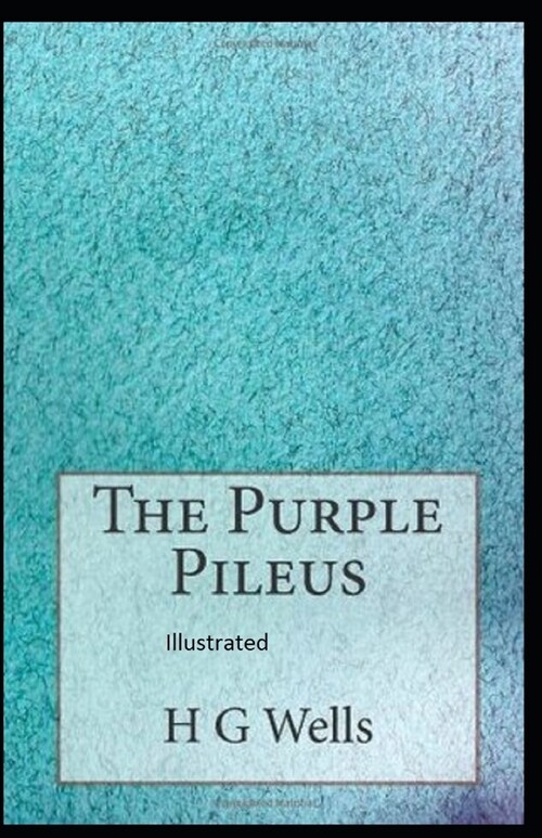 The Purple Pileus Illustrated (Paperback)