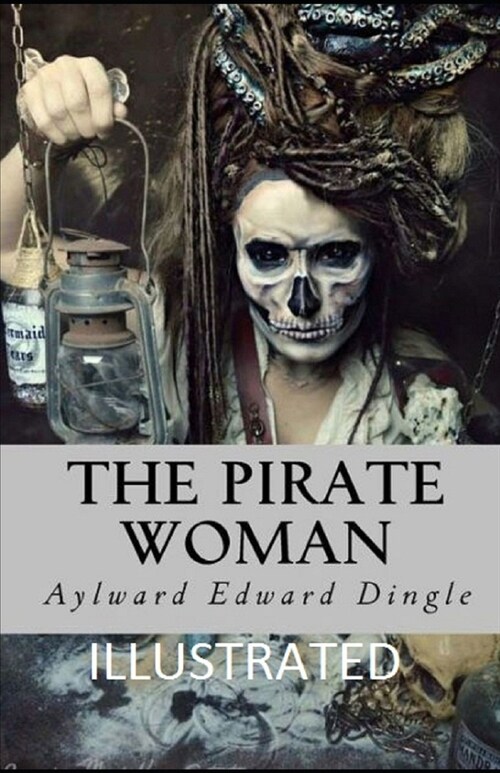 The Pirate Woman Illustrated (Paperback)