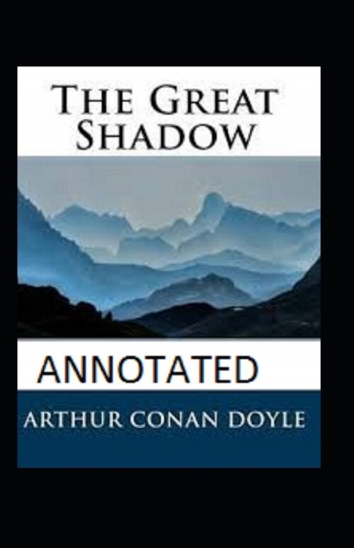 The Great Shadow Annotated (Paperback)