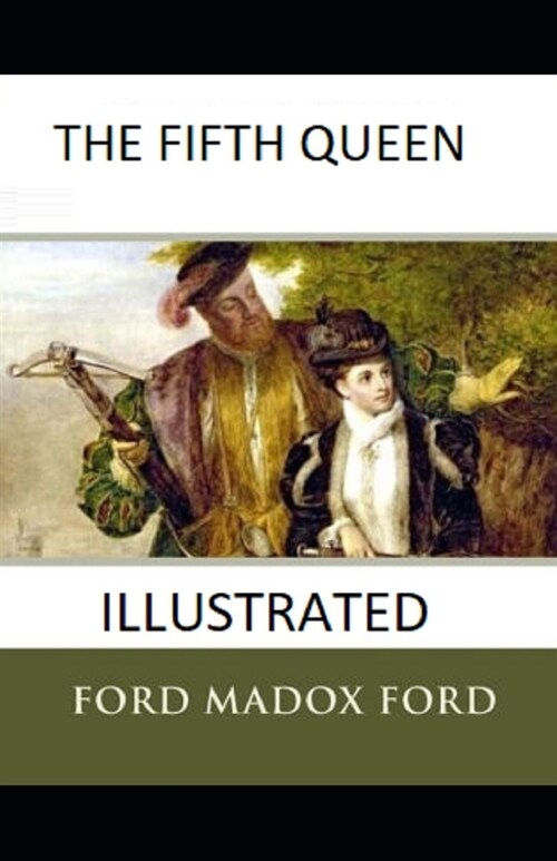 The Fifth Queen Illustrated (Paperback)