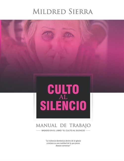 Culto Al Silencio Manual De Trabajo: Manual De Trabajo (Paperback)