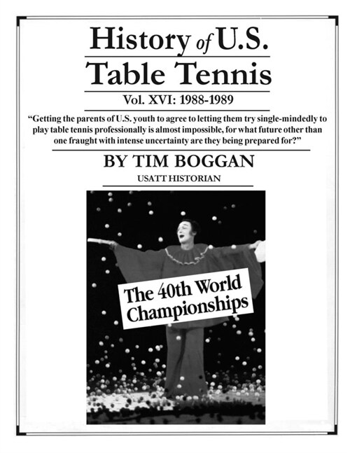 History of U.S. Table Tennis Volume 16 (Paperback)