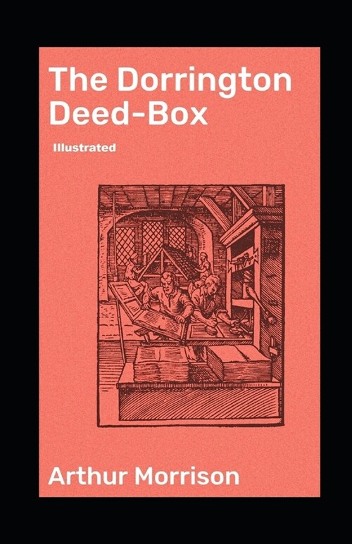 The Dorrington Deed-Box illustrated (Paperback)