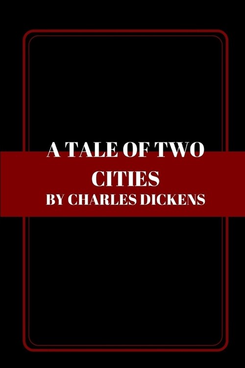 A Tale Of Two Cities by Charles Dickens (Paperback)