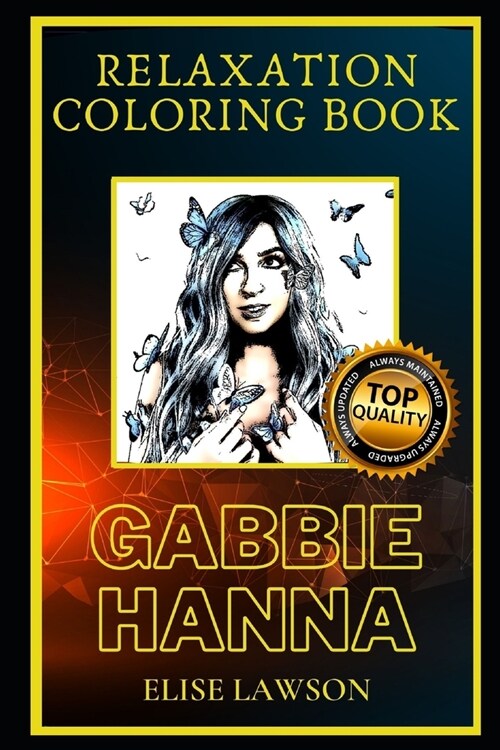 Gabbie Hanna Relaxation Coloring Book: A Great Humorous and Therapeutic 2020 Coloring Book for Adults (Paperback)