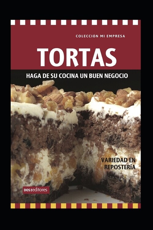 Tortas: haga de su cocina un buen negocio (Paperback)