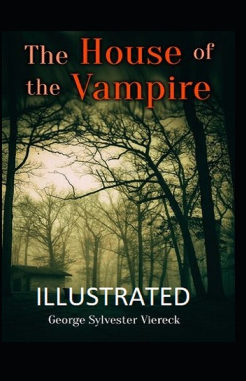 The House of the Vampire Illustrated (Paperback)