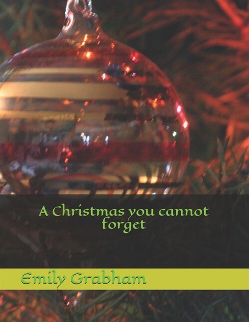 A Christmas you cannot forget (Paperback)