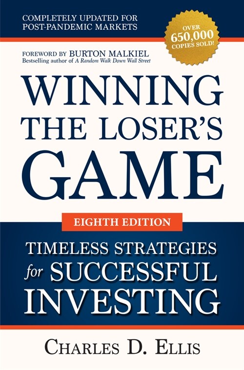 Winning the Losers Game: Timeless Strategies for Successful Investing, Eighth Edition (Hardcover)