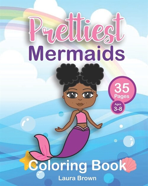 Prettiest Mermaids: Coloring Book Featuring Mermaids With Natural Hair (Paperback)