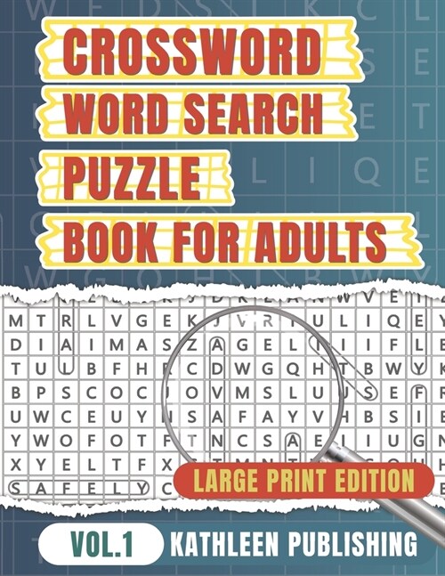 Crossword Word Search Puzzle Books for adults: Activity book for senior Large Print Improve your brain with this Puzzle Book Vol. 1 (Paperback)