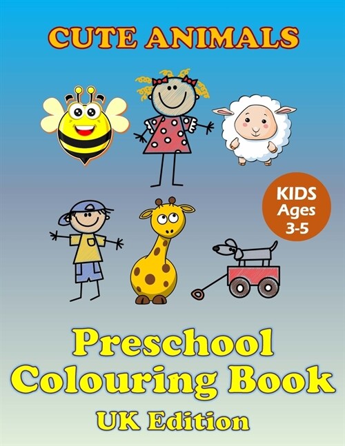 Cute Animals: Preschool Colouring Book. UK Edition (Paperback)