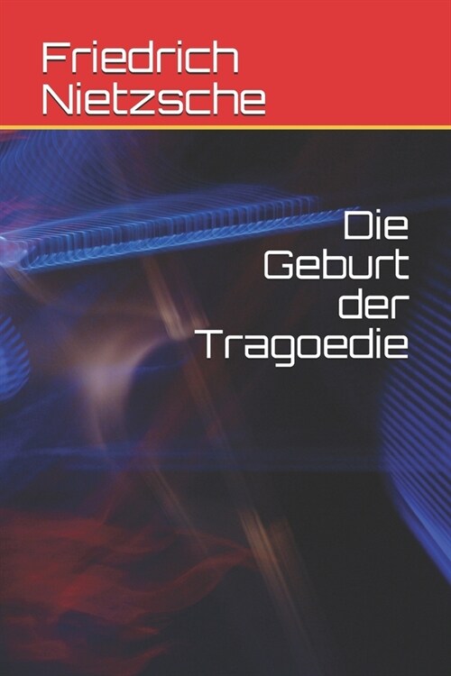 Die Geburt der Tragoedie (Paperback)